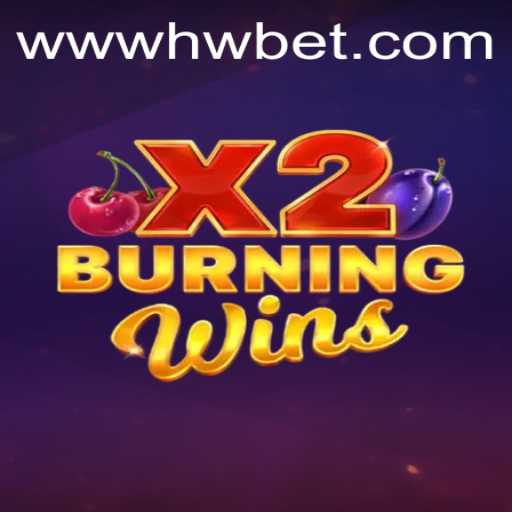 Discover the Excitement of BurningWinsX2: An In-Depth Look at Gameplay and Features