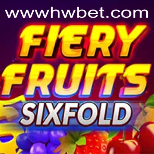 Experience the Thrill of FieryFruitsSixFold: An Explosive New Gaming Adventure