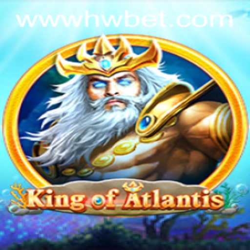 Discover the Fascinating World of KingofAtlantis: A Gaming Adventure