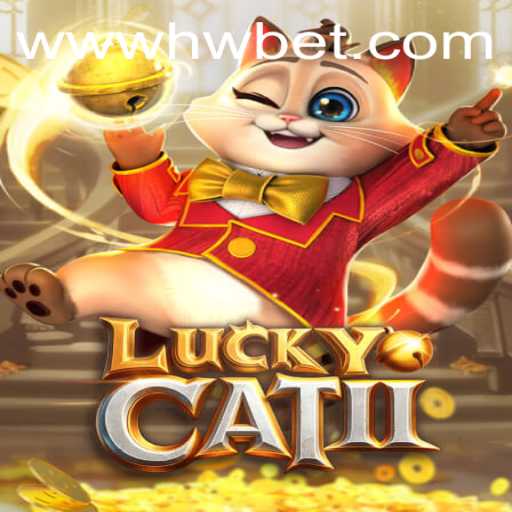 Exploring the Charm of LuckyCatII and Navigating HWbet PH Login