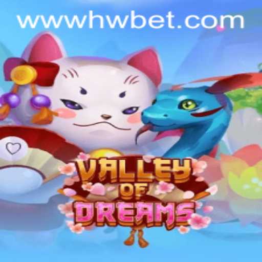 ValleyofDreams: The Ultimate Gaming Adventure with hwbet PH Login